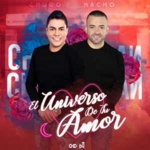 Churo Díaz Ft. Nacho – El Universo De Tu Amor
